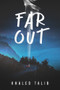 Far Out by Khaled Talib, Benjamin White, 9781955062923