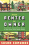 From Renter to Owner (Practical, Innovative Ways to Buy Your Own Home Today) by Susan Edmunds, 9781991006189