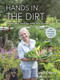 Hands in the Dirt (Grow Your Own Kai with Mrs. Evans) by Leah Evans, 9781991006417