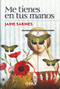 Me tienes en tus manos (Spanish Edition) - 9786077135043 by Jaime Sabines, 9786077135043