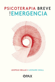 Psicoterapia breve y de emergencia (Spanish Edition) by Leopold Bellak, Leonard Small, 9786077135081