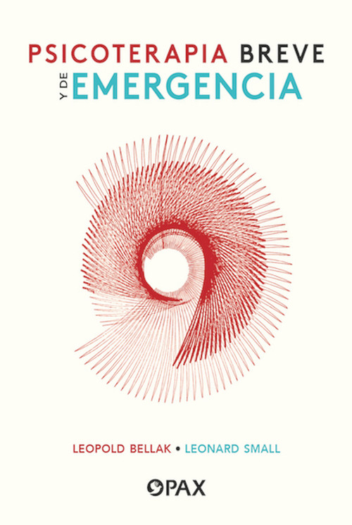 Psicoterapia breve y de emergencia (Spanish Edition) by Leopold Bellak, Leonard Small, 9786077135081