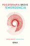 Psicoterapia breve y de emergencia (Spanish Edition) by Leopold Bellak, Leonard Small, 9786077135081