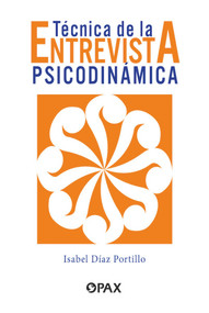 Técnica de la entrevista psicodinámica (Spanish Edition) - 9786077135203 by Isabel Díaz Portillo, 9786077135203