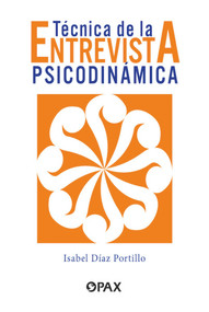 Técnica de la entrevista psicodinámica (Spanish Edition) - 9786077135203 by Isabel Díaz Portillo, 9786077135203
