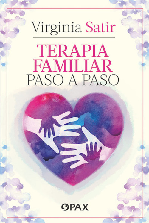 Terapia familiar paso a paso (Spanish Edition) by Virginia Satir, 9786077135326