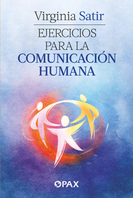Ejercicios para la comunicación humana (Spanish Edition) by Virginia Satir, 9786077135357