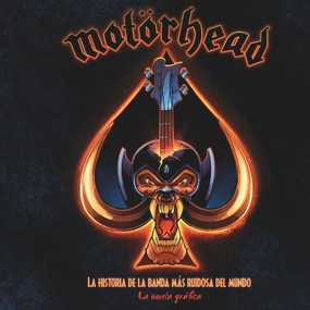 Motörhead (La historia de la banda más ruidosa del mundo (La novela gráfica)) (Spanish Edition) by Mark Irwin, David Calcano, 9788418703362