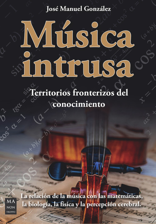 Música intrusa (Territorios fronterizos del conocimiento) (Spanish Edition) by José Manuel González, 9788418703492