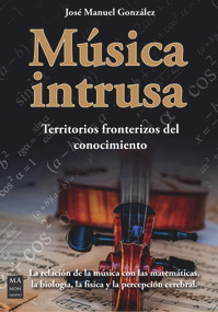 Música intrusa (Territorios fronterizos del conocimiento) (Spanish Edition) by José Manuel González, 9788418703492