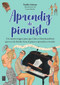Aprendiz de pianista (Un cuento mágico para que Clara y Dani descubran qué es y de dónde viene el piano y aprendan a tocarlo.) (Spanish Edition) by Natàlia Sabater, Laura Borràs, 9788418703553