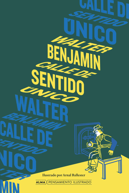 Calle de sentido único (Spanish Edition) - 9788418933721 by Walter Benjamin, Ariel Magnus, Arnal Ballester, 9788418933721