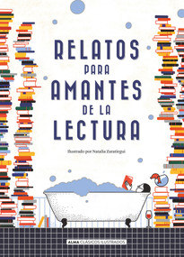 Relatos para amantes de la lectura (Spanish Edition) by Stefan Zweig, Adeline Virginia Woolf, Horacio Silvestre Quiroga, Natalia Zaratiegui, Katherine Mansfield, 9788418933844