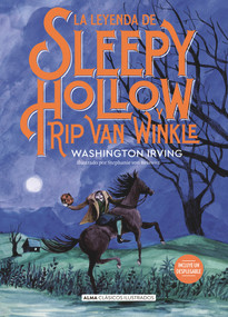 La leyenda de Sleepy Hollow y Rip van Winkle (Spanish Edition) by Washington Irving, Manuel de Los Reyes, Stephanie von Reiswitz, 9788418933950