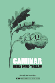 Caminar (Spanish Edition) by Henry David Thoreau, David León, Adolfo Serra, 9788419599179