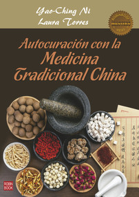 Autocuración con la Medicina Tradicional China (Spanish Edition) by Laura Torres, Yao-Ching Ni, 9788499176789