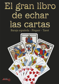 El gran libro de echar las cartas (Spanish Edition) by Vanessa Bell, 9788499176802
