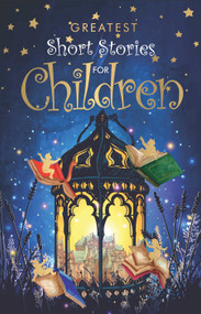 Greatest Short Stories For Children by Various, 9789354403699