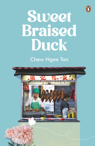 Sweet Braised Duck by Chew Ngee Tan, 9789815058864