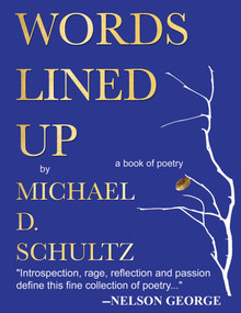Words Lined Up by Michael D. Schultz, Betty K. Bynum, 9798218187002