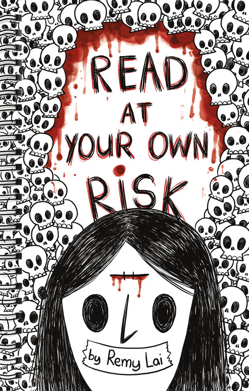 Read at Your Own Risk by Remy Lai, Remy Lai, 9781250323354