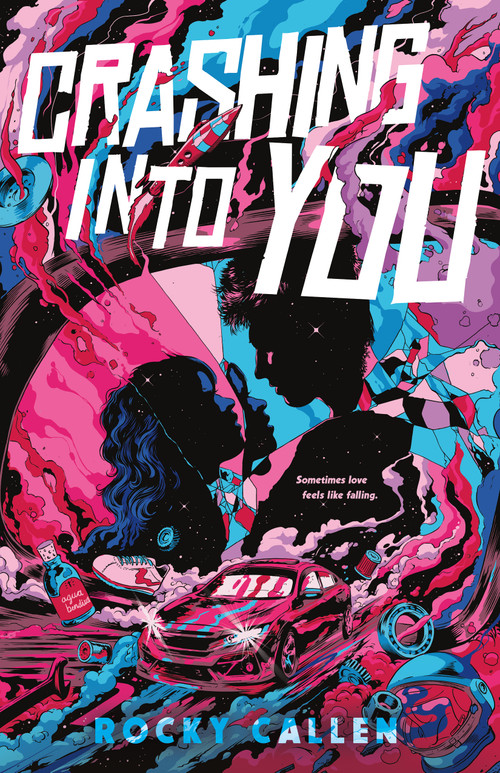 Crashing into You by Rocky Callen, 9781250861894