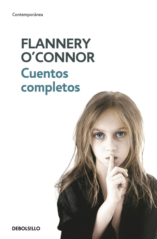 Cuentos completos (O'Connor) / The Complete Stories (Spanish Edition) by Flannery O'Connor, 9788483461310