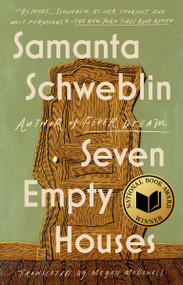 Seven Empty Houses (National Book Award Winner) - 9780525541400 by Samanta Schweblin, Megan McDowell, 9780525541400