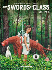 The Swords of Glass Vol. 1 (Oversized) by Sylvaine Corgiat, Laura Zuccheri, 9781643375762