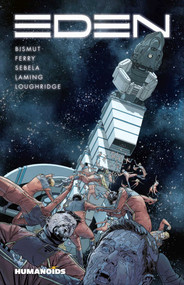 Eden - 9781643378725 by Christopher Sebela, Alain Bismut, Abel Ferry, Marc Laming, Lee Loughridge, Troy Peteri, 9781643378725