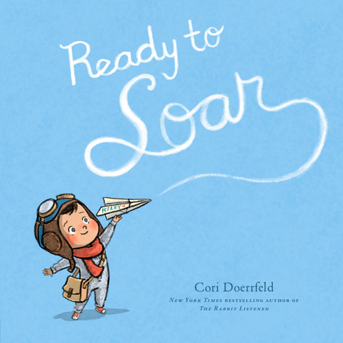 Ready to Soar by Cori Doerrfeld, Cori Doerrfeld, 9780593696729