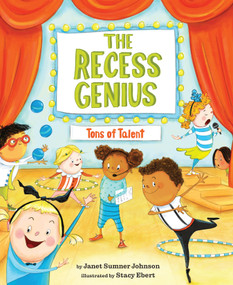 The Recess Genius 2: Tons of Talent by Janet Sumner Johnson, Stacy Ebert, 9781645951414