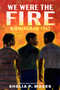 We Were the Fire (Birmingham 1963) - 9780593407509 by Shelia P. Moses, 9780593407509