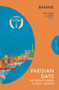 Parisian Days by Banine, Anne Thompson-Ahmadova, 9781782278030
