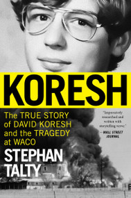 Koresh (The True Story of David Koresh and the Tragedy at Waco) - 9780063340473 by Stephan Talty, 9780063340473