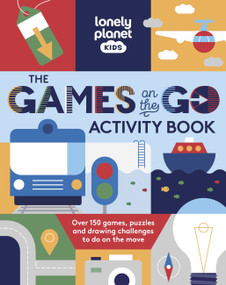 Lonely Planet Kids The Games on the Go Activity Book by Lonely Planet, 9781837582228
