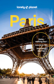 Lonely Planet Paris - 9781838691981 by Alexis Averbuck, Jean-Bernard Carillet, Fabienne Fong Yan, Rooksana Hossenally, Madeleine Rothery, Nicola Leigh Stewart, 9781838691981