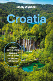Lonely Planet Croatia by Anja Mutic, Lucie Grace, Isabel Putinja, 9781838693510