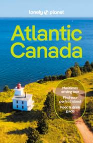 Lonely Planet Atlantic Canada by Darcy Rhyno, Jennifer Bain, Cathy Donaldson, Carolyn B Heller, 9781838698553