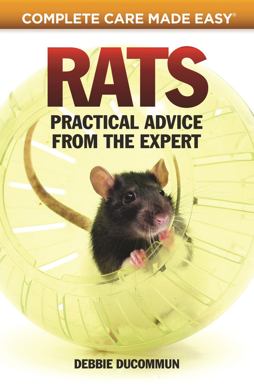 Rats (Practical, Accurate Advice from the Expert) by Debbie Ducommum, 9781935484646