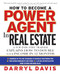 How to Become a Power Agent in Real Estate (PB) by Darryl Davis, 9781265845063