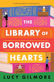 The Library of Borrowed Hearts by Lucy Gilmore, 9781728256245