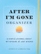 After I'm Gone Organizer (A Simple Journal About My Affairs and Last Wishes) by Sourcebooks, Joshua P. Gibbons Esq, 9781728271002