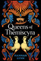 Queens of Themiscyra by Hannah Lynn, 9781728284286