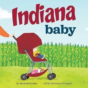 Indiana Baby by Jerome Pohlen, Simone Fumagalli, 9781728285801