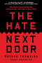 The Hate Next Door (Why White Supremacists Are All Around Us-And How to Spot Them) - 9781728293523 by Matson Browning, Tawni Browning, 9781728293523