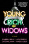 Young Rich Widows (A Novel) by Vanessa Lillie, Layne Fargo, Cate Holahan, Kimberly Belle, 9781728294018