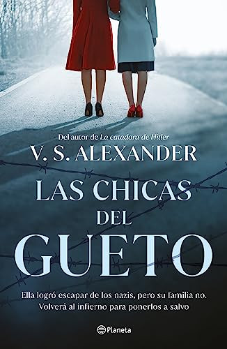 Las chicas del Gueto (Novela) / The War Girls (A Novel) (Spanish Edition) by V.S. Alexander, 9786073900805