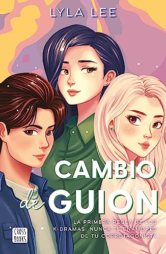 Cambio de guión (Cómic) / Flip the Script (Comic Book) (Spanish Edition) by Lyla Lee, Mariana Mhel Hernández, 9786073900812