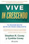 Vive in crescendo (Spanish Edition) by Stephen R. Covey, Cynthia Covey, 9786075694375